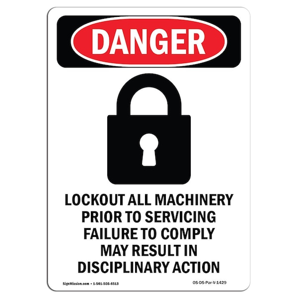 OSHA Danger Sign, Lockout All Machinery, 10in X 7in Aluminum, 7" W, 10" H, Portrait